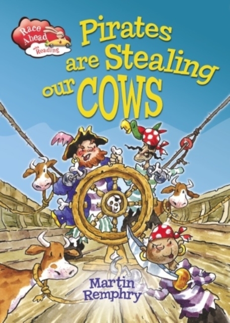 Race Ahead With Reading: Pirates Are Stealing Our Cows, Electronic book text Book