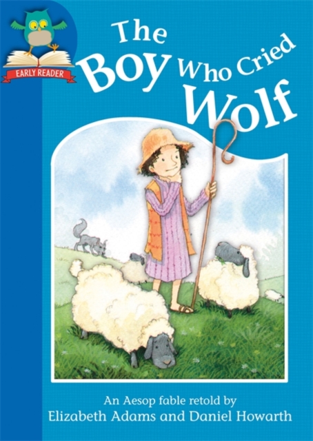 The Boy Who Cried Wolf : Level 1, title 4, Hardback Book