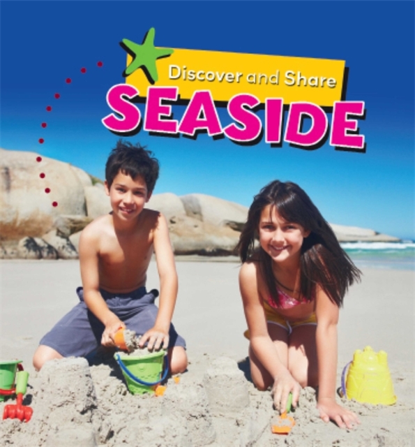 Discover and Share: Seaside, Paperback Book