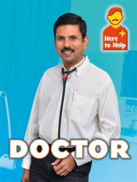 Here to Help: Doctor, Hardback Book