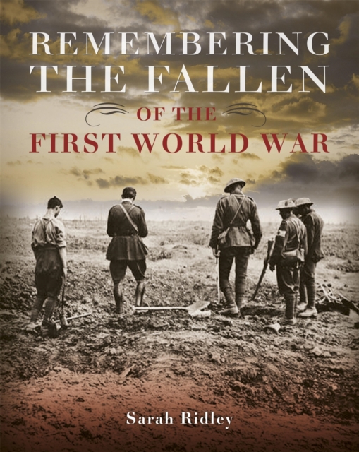 Remembering the Fallen of the First World War, Paperback / softback Book