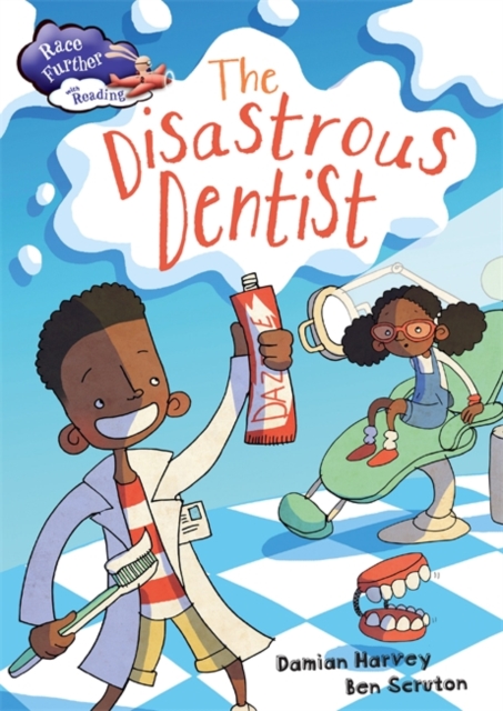 Race Further with Reading: The Disastrous Dentist, Hardback Book