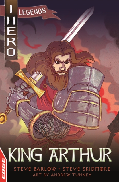 EDGE: I HERO: Legends: King Arthur, Paperback / softback Book