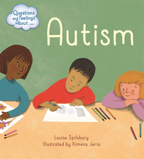Questions and Feelings About: Autism, Paperback / softback Book