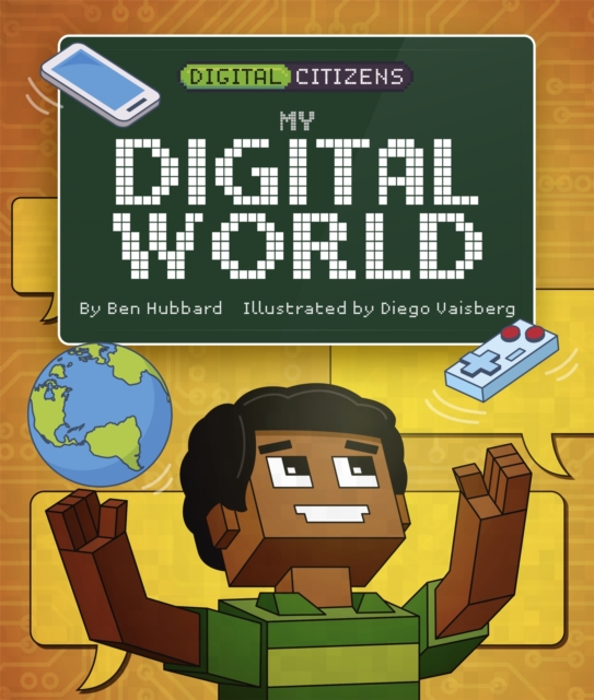 Digital Citizens: My Digital World, Hardback Book