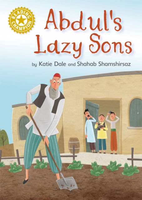 Reading Champion: Abdul's Lazy Sons : Independent Reading Gold 9, Paperback / softback Book