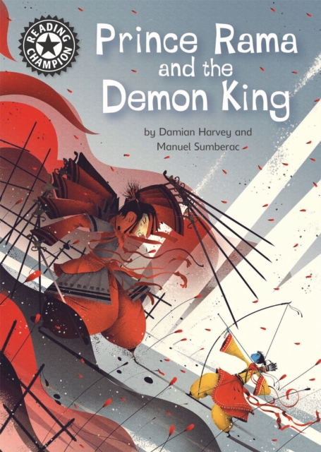 Reading Champion: Prince Rama and the Demon King : Independent Reading 17, Hardback Book