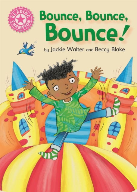 Reading Champion: Bounce, Bounce, Bounce! : Pink 1B, Hardback Book