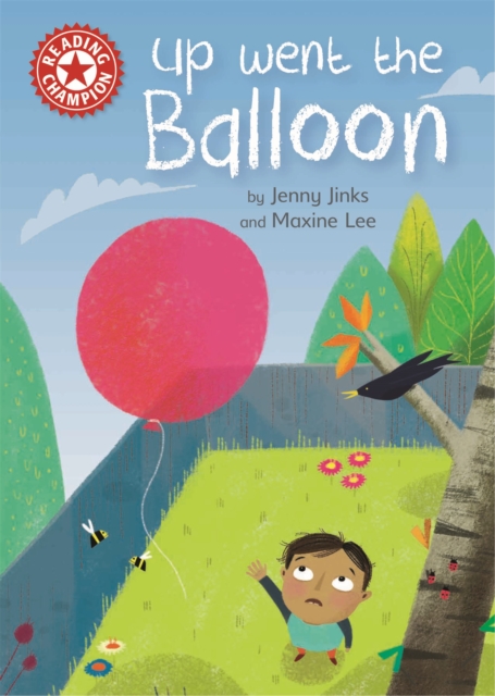 Reading Champion: Up Went the Balloon : Independent Reading Red 2, Hardback Book