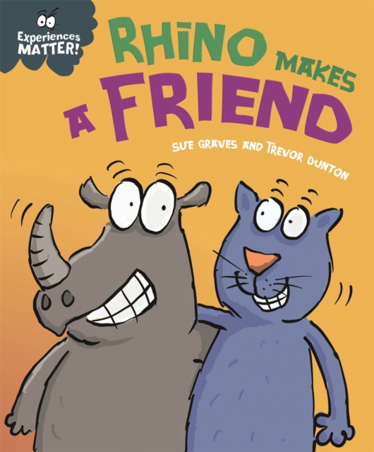 Experiences Matter: Rhino Makes a Friend, Paperback / softback Book