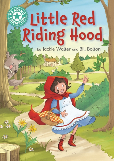 Reading Champion: Little Red Riding Hood : Independent Reading Turquoise 7, Hardback Book