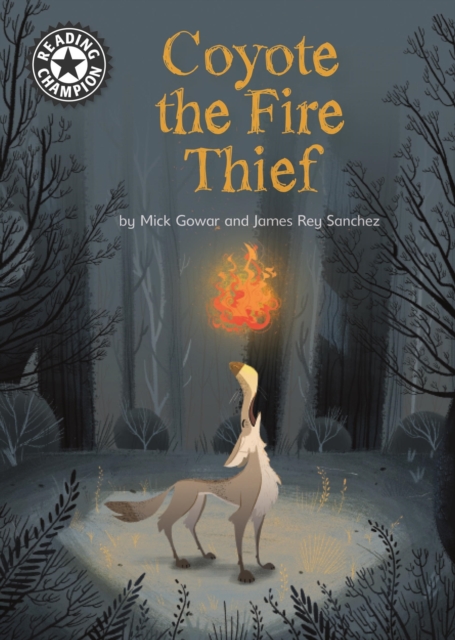 Coyote the Fire Thief : Independent Reading 15, EPUB eBook