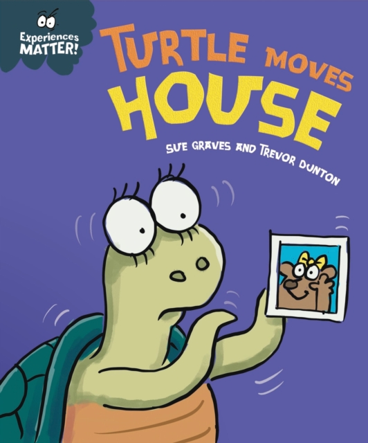 Experiences Matter: Turtle Moves House, Paperback / softback Book