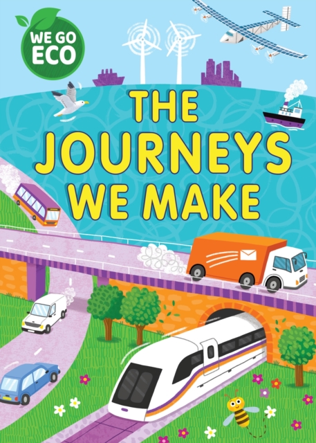 WE GO ECO: The Journeys We Make, Paperback / softback Book