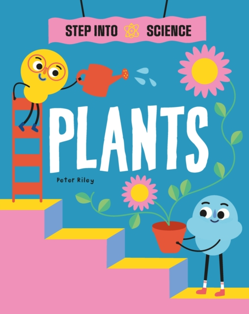 Step Into Science: Plants, Paperback / softback Book