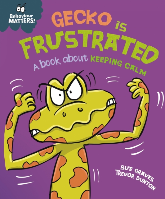 Gecko is Frustrated - A book about keeping calm, EPUB eBook