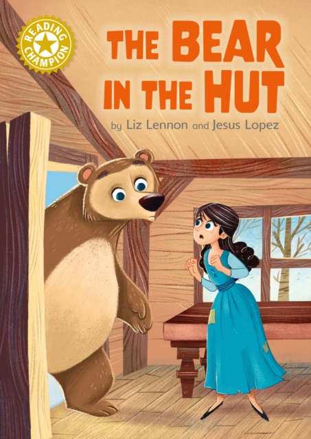 Reading Champion: The Bear in the Hut : Independent Reading Gold 9, Paperback / softback Book
