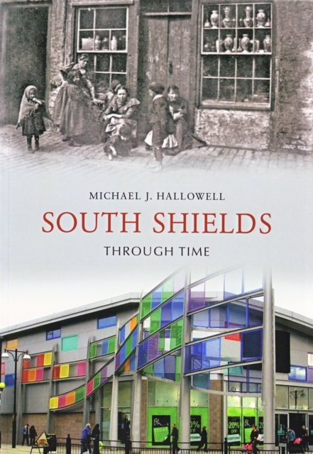 South Shields Through Time, EPUB eBook
