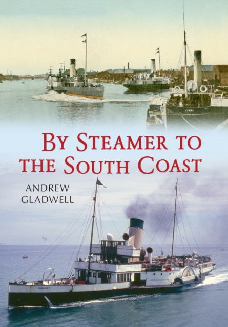 By Steamer to the South Coast, Paperback / softback Book