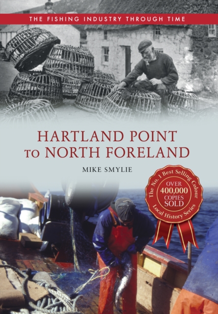 Hartland Point to North Foreland The Fishing Industry Through Time, EPUB eBook