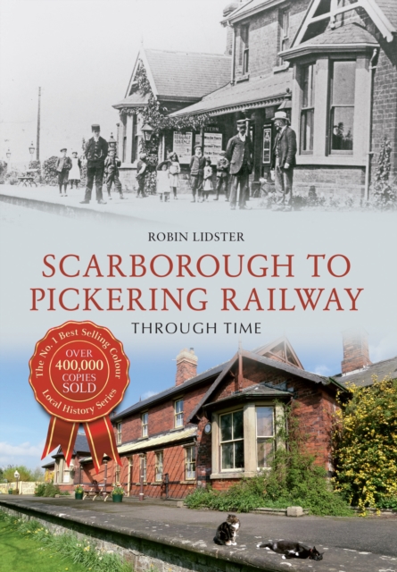 Scarborough & Pickering Railway Through Time, EPUB eBook