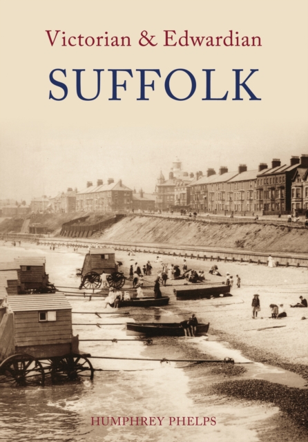 Victorian & Edwardian Suffolk, EPUB eBook