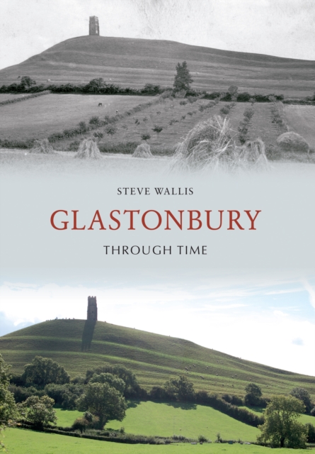 Glastonbury Through Time, EPUB eBook