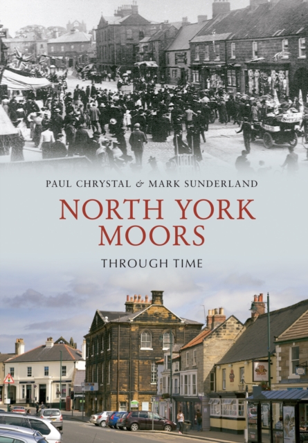North York Moors Through Time, EPUB eBook