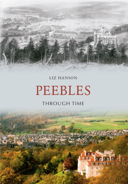 Peebles Through Time, EPUB eBook