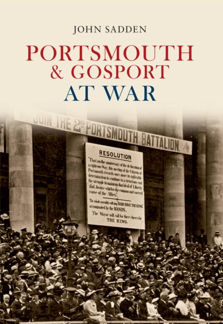 Portsmouth & Gosport at War, EPUB eBook