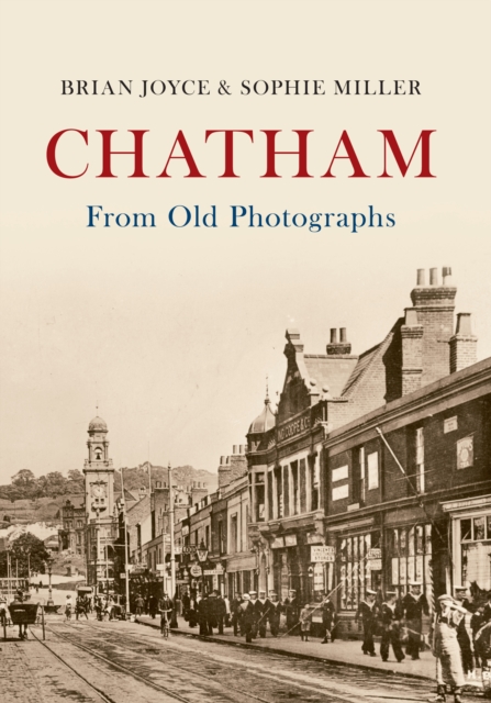 Chatham From Old Photographs, Paperback / softback Book