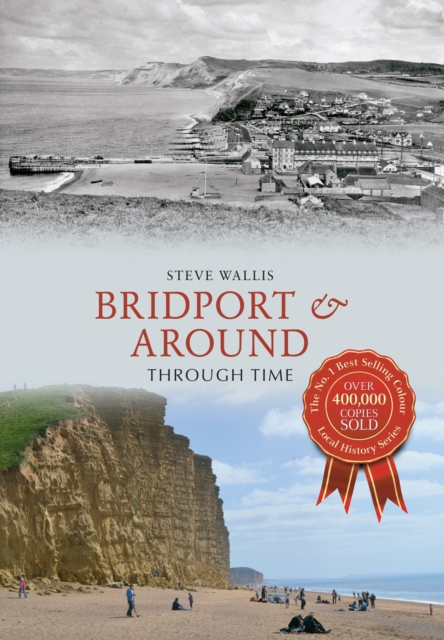 Bridport & Around Through Time, EPUB eBook