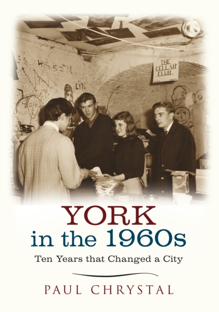 York in the 1960s : Ten Years that Changed a City, EPUB eBook
