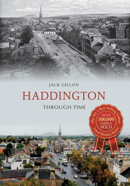 Haddington Through Time, EPUB eBook