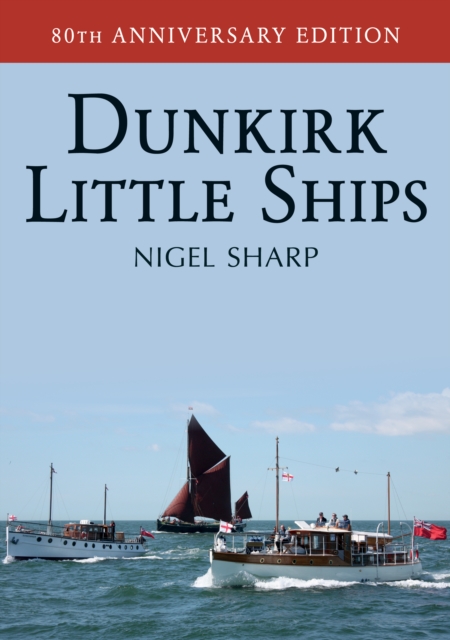 Dunkirk Little Ships, EPUB eBook