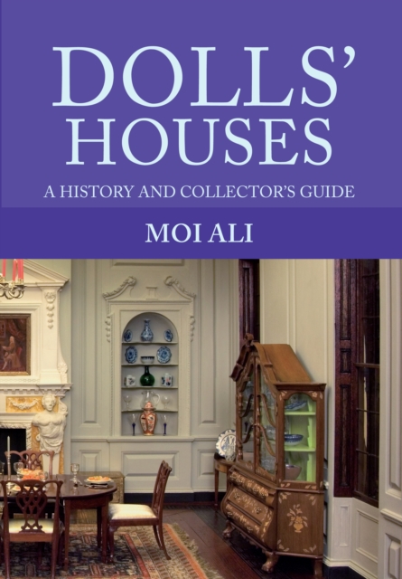 Dolls' Houses : A History and Collector's Guide, EPUB eBook