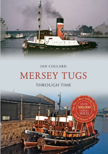 Mersey Tugs Through Time, Paperback / softback Book