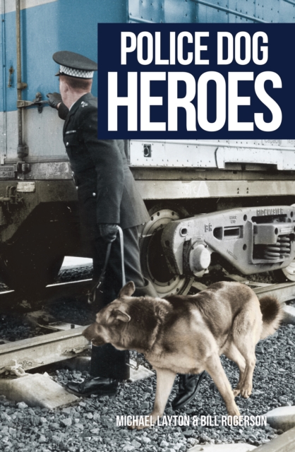 Police Dog Heroes, EPUB eBook