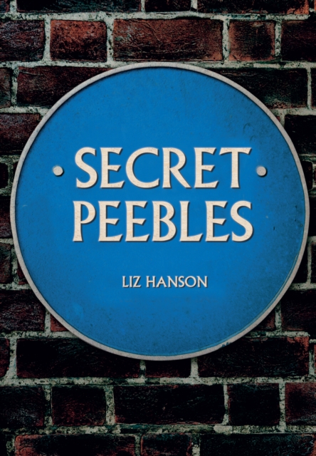 Secret Peebles, Paperback / softback Book