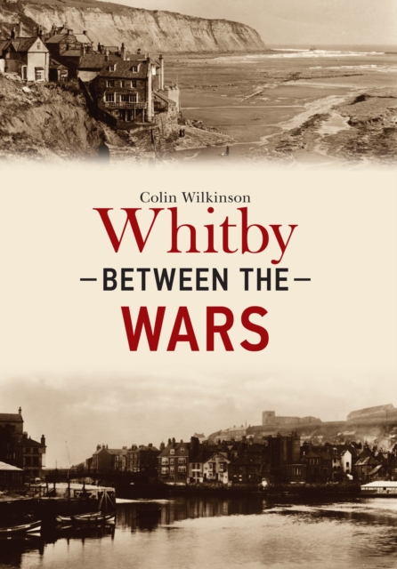 Whitby Between the Wars, EPUB eBook