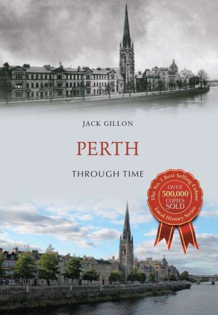 Perth Through Time, Paperback / softback Book