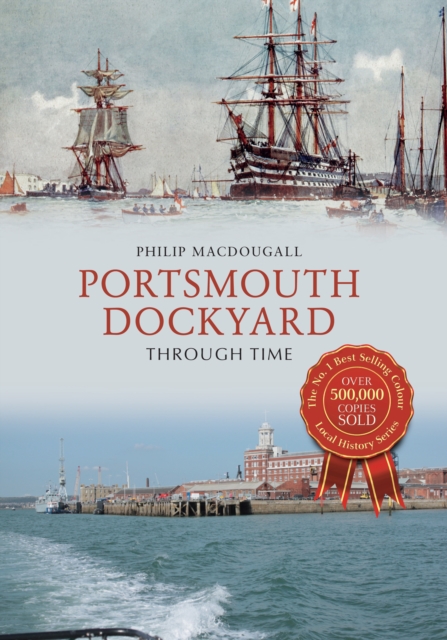 Portsmouth Dockyard Through Time, EPUB eBook