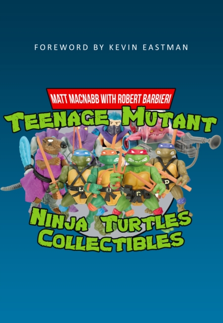 Teenage Mutant Ninja Turtles Collectibles, Paperback / softback Book