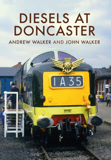 Diesels at Doncaster, Paperback / softback Book