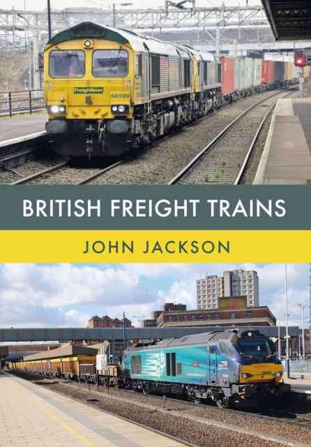 British Freight Trains, Paperback / softback Book