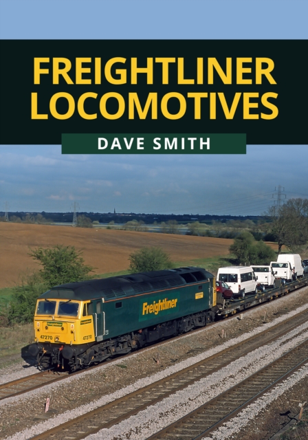 Freightliner Locomotives, Paperback / softback Book