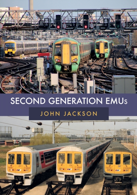 Second Generation EMUs, Paperback / softback Book