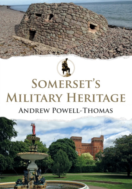 Somerset's Military Heritage, EPUB eBook