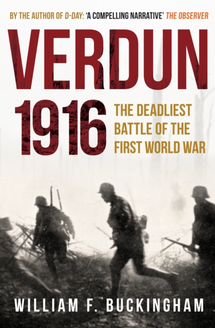 Verdun 1916 : The Deadliest Battle of the First World War, Paperback / softback Book