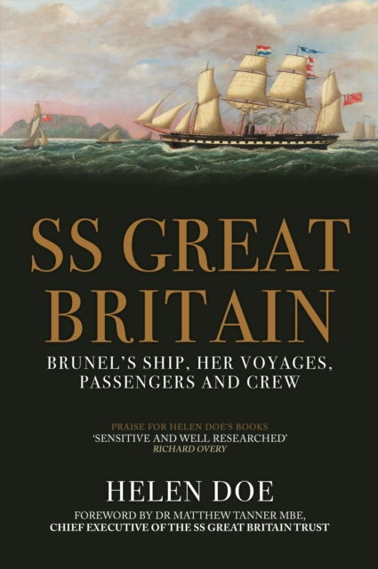 SS Great Britain : Brunel's Ship, Her Voyages, Passengers and Crew, Hardback Book